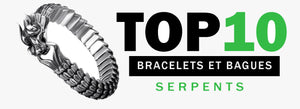 Top 10 Bracelets et Bagues Serpents